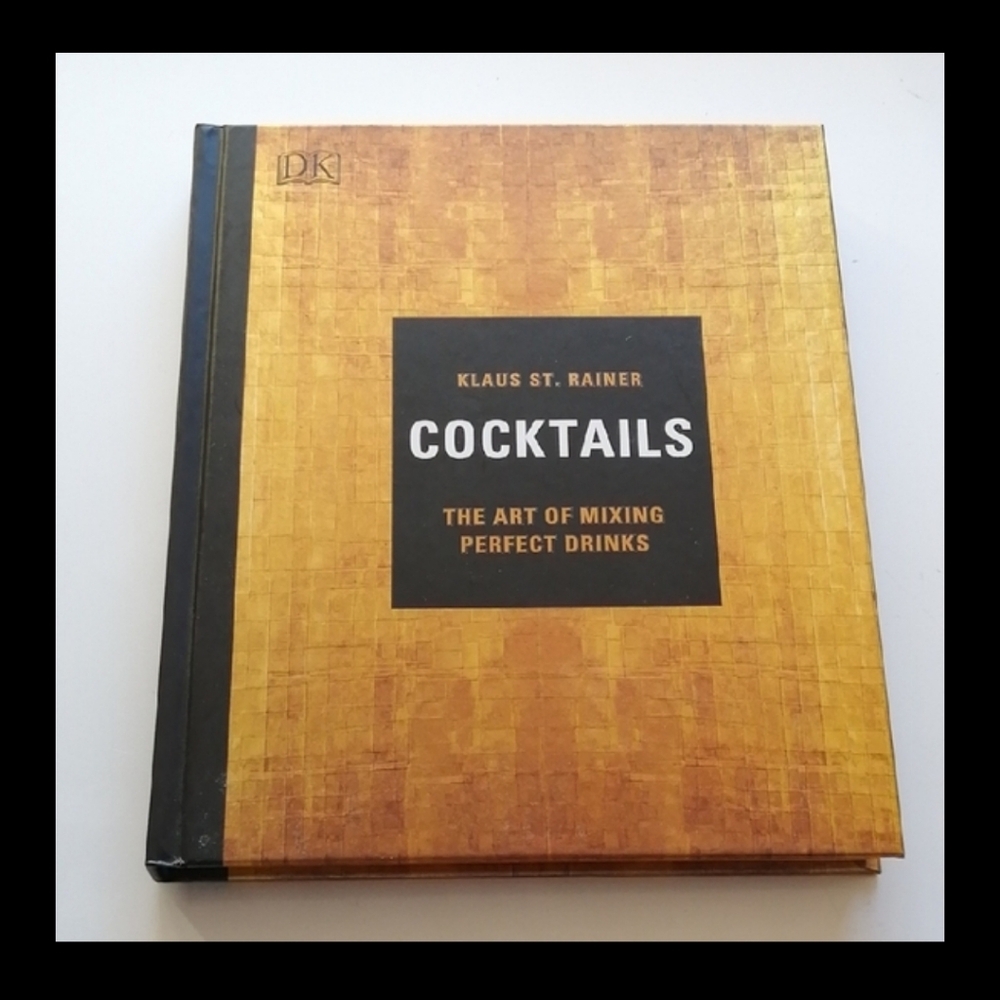 Cocktails: The Art of Mixing Perfect Drinks